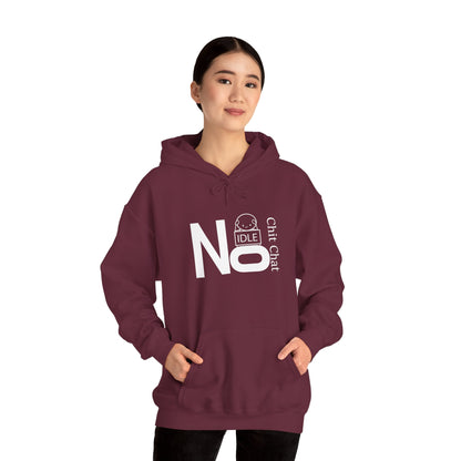 No Idle Chit Chat Hoodie — Funny Anti-Small Talk Graphic Sweatshirt