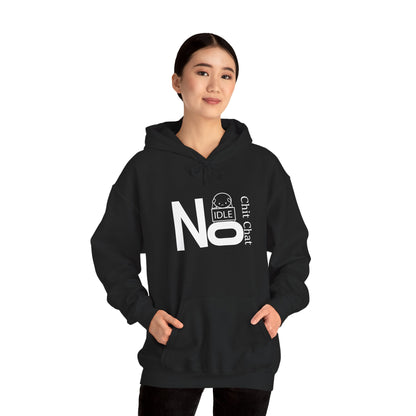 No Idle Chit Chat Hoodie — Funny Anti-Small Talk Graphic Sweatshirt