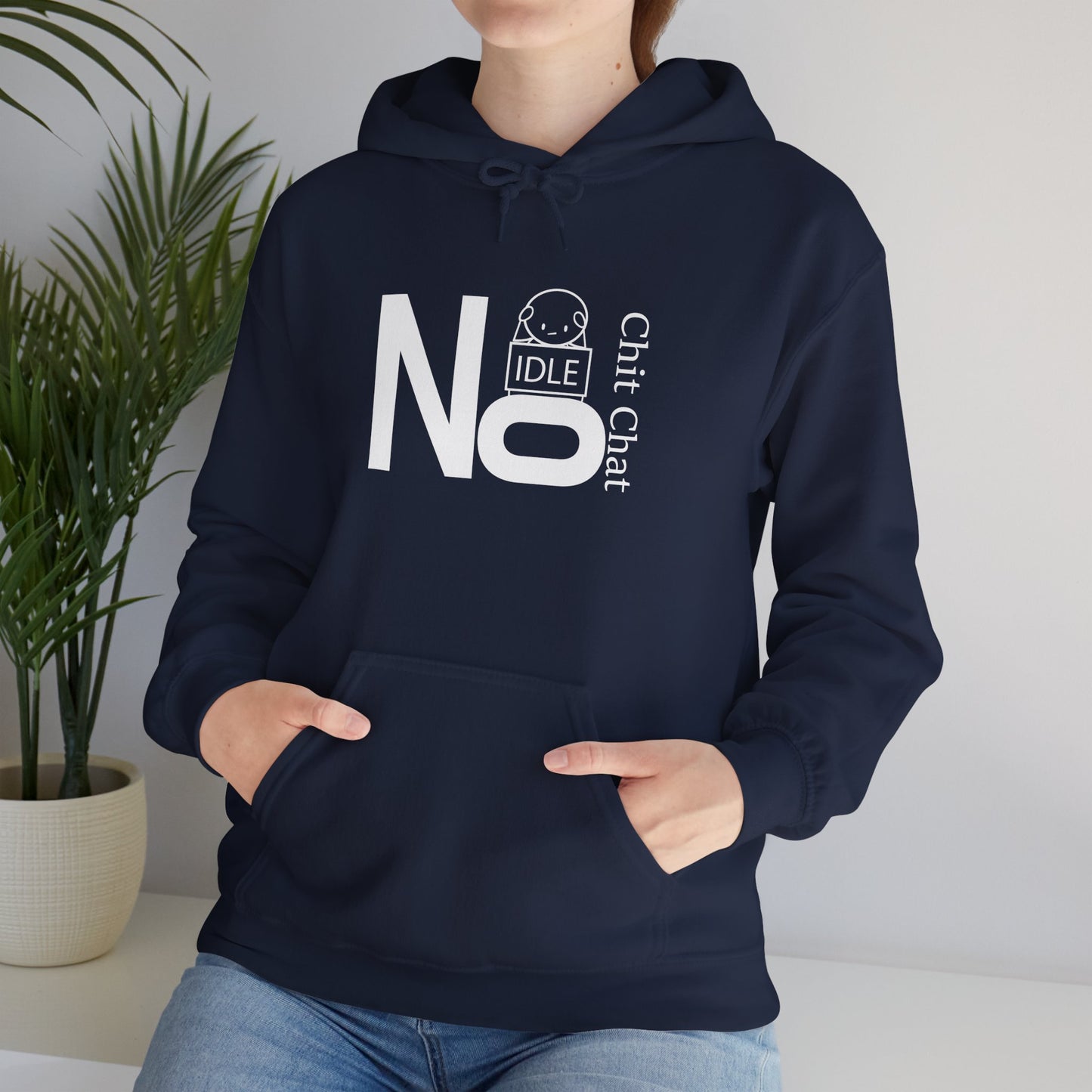 No Idle Chit Chat Hoodie — Funny Anti-Small Talk Graphic Sweatshirt